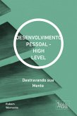DESENVOLVIMENTO PESSOAL - HIGH LEVEL (eBook, ePUB)