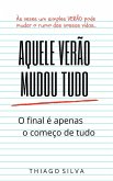 Aquele Verão Mudou Tudo (eBook, ePUB)