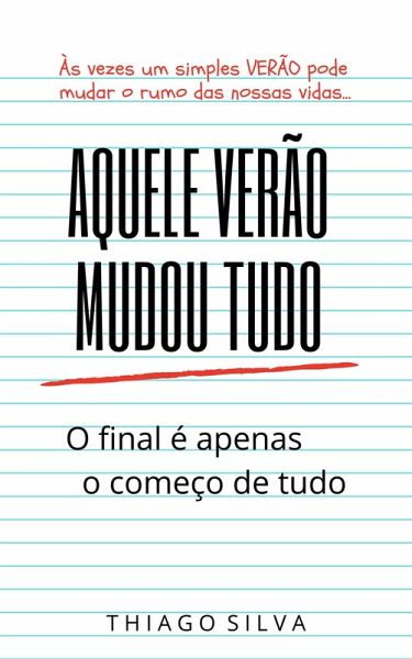 Aquele Verão Mudou Tudo (eBook, ePUB)