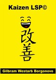 Kaizen LSP© Kaizen's journey with LEGO® (eBook, ePUB) Kaizen LSP© Kaizen's journey with LEGO® (eBook, ePUB)