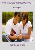 MULHER E A SUBMISSÃO AO HOMEM (eBook, ePUB)