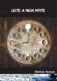 Leite à Meia Noite (eBook, ePUB) Leite à Meia Noite (eBook, ePUB)