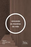 vencendo as mazelas da vida (eBook, ePUB)