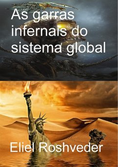 As garras infernais do sistema global (eBook, ePUB) - Roshveder, Eliel