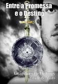 Entre a Promessa e o Destino (eBook, ePUB)
