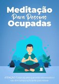 Meditação Para Pessoas Ocupadas (eBook, ePUB)