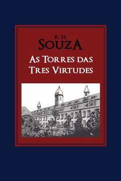 AS TORRES DAS TRÊS VIRTUDES (eBook, ePUB) - Souza, Reinaldo