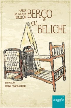 Berço ou Beliche (eBook, ePUB) - Rennó de de Oliveira Suleiman, Maria da Graça