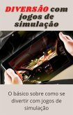 Diversão com jogos de simulação (eBook, ePUB)
