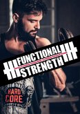 The Functional Strength Guide (eBook, ePUB)