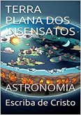 TERRA PLANA DOS INSENSATOS (eBook, ePUB)