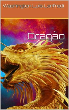 Dragão (eBook, ePUB) - Lanfredi, Washington Luis