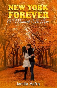 New York Forever, A Moment To Love (eBook, ePUB) - Mafra, Jamila