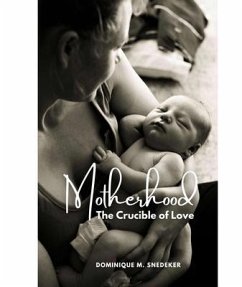 Motherhood (eBook, ePUB) - Snedeker, Dominique