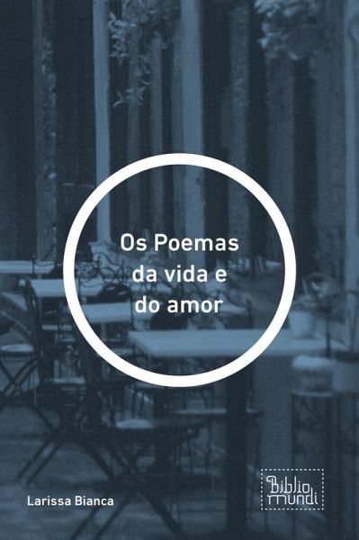 Os Poemas da vida e do amor (eBook, ePUB)