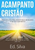 O ACAMPAMENTO CRISTÃO (eBook, ePUB)