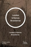 Lendas Urbanas Brasileiras (eBook, ePUB) Lendas Urbanas Brasileiras (eBook, ePUB)