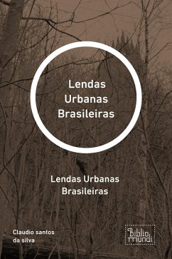 Lendas Urbanas Brasileiras (eBook, ePUB) - Santos Da Silva, Claudio