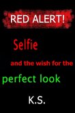 Selfie and the wish for the perfect look (eBook, ePUB)