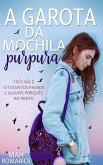 A Garota da mochila púrpura (eBook, ePUB) A Garota da mochila púrpura (eBook, ePUB)