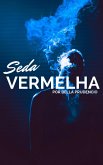 Seda Vermelha (eBook, ePUB) Seda Vermelha (eBook, ePUB)