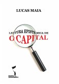 Leitura Epistêmica de O Capital (eBook, ePUB) Leitura Epistêmica de O Capital (eBook, ePUB)
