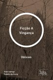 Ficção A Vingança (eBook, ePUB)