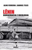 Lênin: Burocracia e Ideologia (eBook, ePUB)