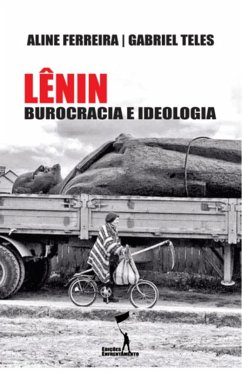 Lênin: Burocracia e Ideologia (eBook, ePUB) - Ferreira, Aline