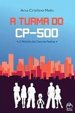 Cover A Turma do CP-500 (eBook, ePUB)