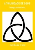 A TRIUNIDADE DE DEUS (eBook, ePUB)