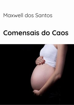 Comensais do Caos (eBook, ePUB) - Santos, Maxwell