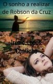 O Sonho a realizar de Robson da Cruz (eBook, ePUB)