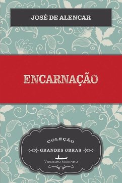 Encarnação (eBook, ePUB) - de Alencar, José