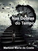 Nas Dobras do Tempo (eBook, ePUB) Nas Dobras do Tempo (eBook, ePUB)