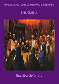 ATOS DOS APÓSTOLOS COMENTADO E ILUSTRADO (eBook, ePUB)