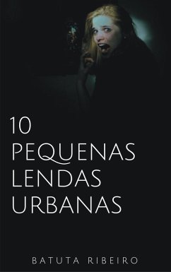 Cover 10 Pequenas lendas urbanas (eBook, ePUB)