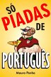 Só piadas de português (eBook, ePUB) - Bild 1