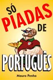 Só piadas de português (eBook, ePUB)