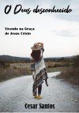O Deus desconhecido (eBook, ePUB) O Deus desconhecido (eBook, ePUB)
