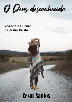O Deus desconhecido (eBook, ePUB) - Santos, Cesar