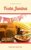 10 Receitas para Festa Junina (eBook, ePUB) 10 Receitas para Festa Junina (eBook, ePUB)