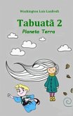 Tabuatã 2 - Planeta Terra (eBook, ePUB) Tabuatã 2 - Planeta Terra (eBook, ePUB)