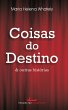 Coisas do destino & outras histórias... - Bild 1