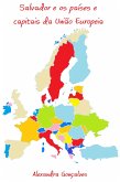 Salvador e os países e capitais da União Europeia (eBook, ePUB) Salvador e os países e capitais da União Europeia (eBook, ePUB)
