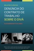 DENÚNCIA DO CONTRATO DE TRABALHO SOBRE O DIVÃ (eBook, ePUB) DENÚNCIA DO CONTRATO DE TRABALHO SOBRE O DIVÃ (eBook, ePUB)