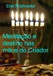 Meditação e destino nas mãos do... - Bild 1