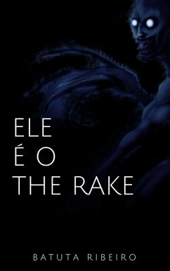 Ele é o The Rake (eBook, ePUB) - Ribeiro, Batuta