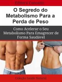 O Segredo do Metabolismo Para a Perda de Peso (eBook, ePUB) O Segredo do Metabolismo Para a Perda de Peso (eBook, ePUB)