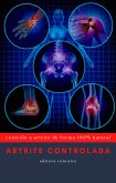 Artrite Controlada (eBook, ePUB) Artrite Controlada (eBook, ePUB)